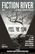 Cover: Fiction River: Feel the Fear (Fiction River: An Original Anthology Magazine, #25) - Fiction River: An Original Anthology Magazine