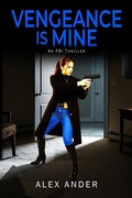 Cover: Vengeance is Mine - Alex Ander