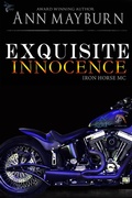 Cover: Exquisite Innocence (Iron Horse MC, #5) - Ann Mayburn