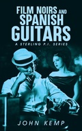 Cover: Film Noirs and Spanish Guitars - Jk Publishing