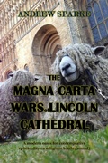Cover: The Magna Carta Wars Of Lincoln Cathedral (In Search Of, #7) - APS Publications