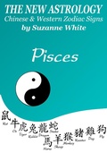 Cover: Pisces The New Astrology - Chinese And Western Zodiac Signs (New Astrology by Sun Signs, #12) - New Astrology by Sun Signs