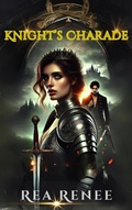 Cover: Knight's Charade - Rea Renee