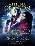 Cover: Tithed to the Dread Lord (Strange Magics, #1) - Uncharted Worlds Media