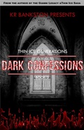 Cover: Dark Confessions (Thin Ice Generations, #2) - Kirabaco Media Group, LLC