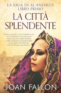 Cover: La Saga di al-Andalus, Libro Primo: La Citt&agrave; Splendente - Babelcube Inc.