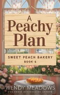 Cover: A Peachy Plan (Sweet Peach Bakery, #6) - Majestic Owl Publishing LLC