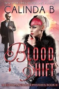 Cover: Blood Shift (The Charming Shifter Mysteries, #3) - Calinda B