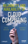 Cover: Reliability and Availability of Cloud Computing - Wiley-IEEE Press
