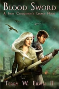 Cover: Blood Sword (First Civilization's Legacy, #2) - Gryphonwood Press
