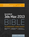 Cover: Autodesk 3ds Max 2013 Bible, Expanded Edition - Wiley