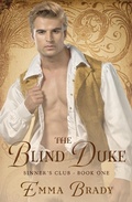Cover: The Blind Duke (The Sinners Club) - Emma Brady
