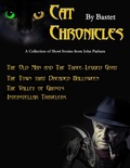 Cover: Cat Chronicles by Bastet Short Story Collection - John Parham
