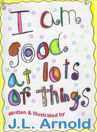 Enlarge image Cover: I am Good at Lots of Things - 4 Oak Books