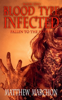 Enlarge image Cover: Blood Type Infected 2 - Fallen To The Flame - Blood Type Infected