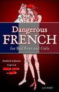 Cover: Dangerous French for Bad Boys and Girls - McGraw-Hill Contemporary