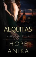 Cover: Aequitas (The Getaway Series, #2) - Hope Anika