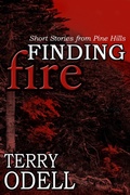 Cover: Finding Fire (Pine Hills Police, #5) - Terry Odell