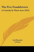 Cover: The Five Frankforters - Kessinger Publishing