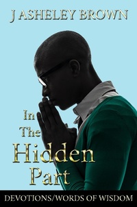 Enlarge image Cover: In The Hidden Part - J Asheley Brown