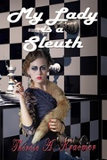 Cover: My Lady Is A Sleuth - Spangaloo Publishing