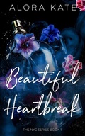 Cover: A Beautiful Heartbreak (NYC Series, #1) - NYC Series