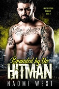 Cover: Branded by the Hitman (A Mafia Hitman Romance, #2) - A Mafia Hitman Romance