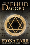 Cover: The Ehud Dagger (Covenant of Grace, #5) - Covenant of Grace
