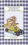Cover: Alice Mongoose, Alistair Rat, and the Big Sign (Alice Mongoose and Alistair Rat) - Hawaiian Heritage Press