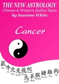 Cover: Cancer The New Astrology - Chinese and Western Zodiac Signs: The New Astrology by Sun (New Astrology by Sun Signs, #4) - New Astrology by Sun Signs