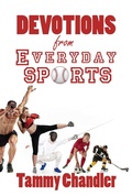 Cover: Devotions from Everyday Sports (Devotions from Everyday Things, #5) - WordCrafts Press