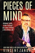 Cover: Pieces of Mind: Fictional Truths & Non-Fictional Lies about Writing and the Writing Life - Vincent Zandri