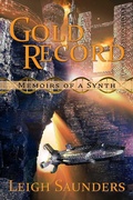 Cover: Gold Record (Memoirs of a Synth) - Camden Park Press