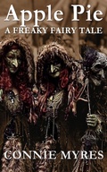 Cover: Apple Pie: A Freaky Fairy Tale (Spooky Shorts, #1) - Feather and Fermion Publishing