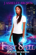 Cover: First Spell - J Asheley Brown