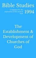 Cover: Bible Studies 1994 - The Establishment and Development of Churches of God - Hayes Press