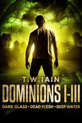 Cover: Dominions Box Set (Books I-III) - TW Iain