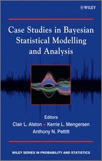 Enlarge image Cover: Case Studies in Bayesian Statistical Modelling and Analysis - Wiley