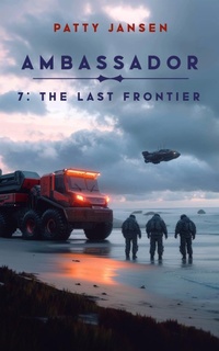 Enlarge image Cover: Ambassador 7: The Last Frontier - Capricornica Publications