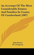 Cover: An Accompt of the Most Considerable Estates and Families in County of Cumberland (1887) - Kessinger Publishing