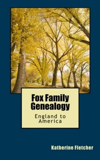 Enlarge image Cover: Fox Family History - Katherine Fletcher