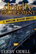 Cover: Deadly Engagement (Mapleton Mystery, #6) - Terry Odell