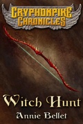 Cover: Witch Hunt (Gryphonpike Chronicles, #1) - Doomed Muse Press