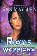 Cover: Roxy's Warriors (Bondmates, #4) - Ann Mayburn
