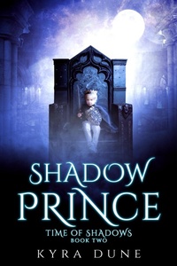 Enlarge image Cover: Shadow Prince (Time Of Shadows, #2) - Shadow Portal Books