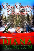 Cover: Cross Country Christmas (Marriage & Mayhem!, #3) - Diana Duncan