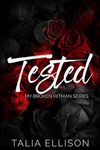 Enlarge image Cover: Tested (My Broken Hitman, #2) - Talia Ellison