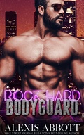 Cover: Rock Hard Bodyguard (A Hollywood Bodyguard Romance Novel, #1) - Pathforgers Publishing