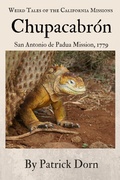 Cover: Chupacabr&oacute;n (Weird Tales of the California Missions) - Patrick Dorn
