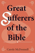 Cover: Great Sufferers of the Bible - Carole McDonnell